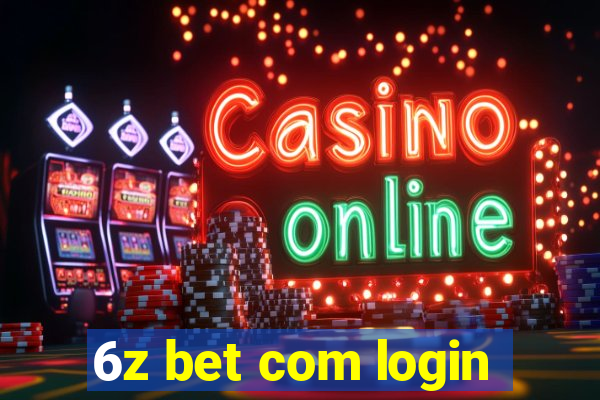 6z bet com login